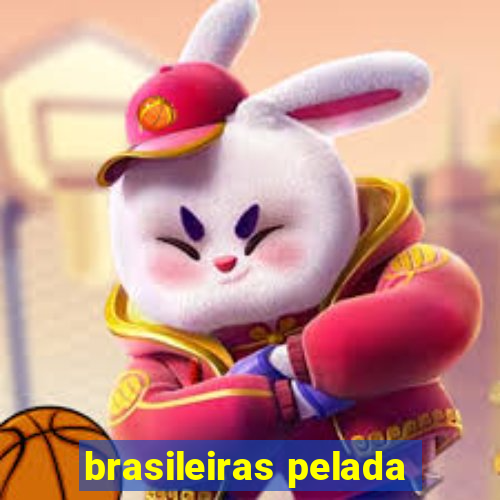 brasileiras pelada